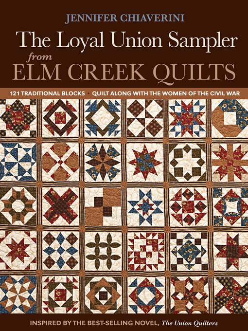 Title details for The Loyal Union Sampler from Elm Creek Quilts by Jennifer Chiaverini - Available